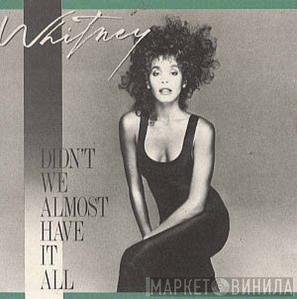  Whitney Houston  - Didn't We Almost Have It All (New Version)