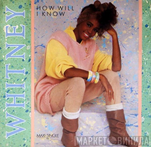  Whitney Houston  - How Will I Know