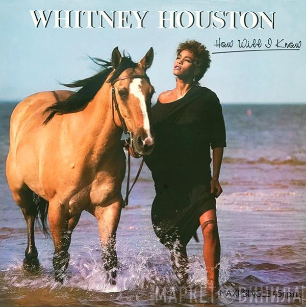  Whitney Houston  - How Will I Know