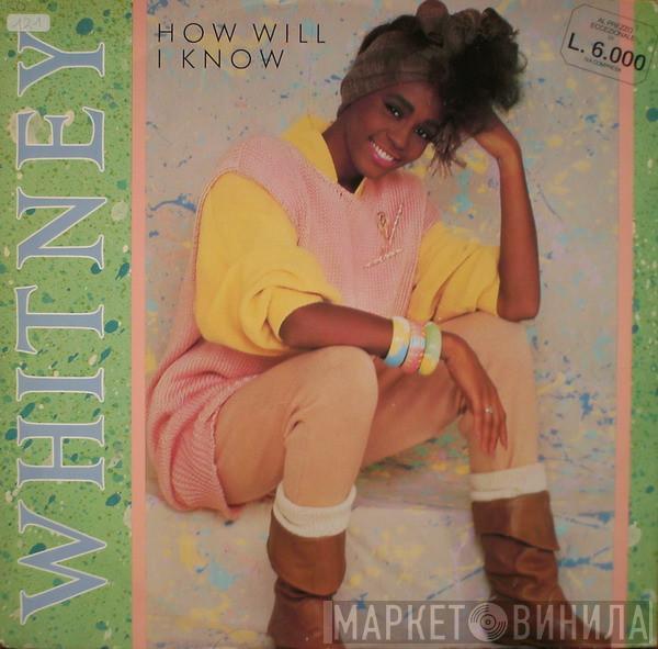  Whitney Houston  - How Will I Know