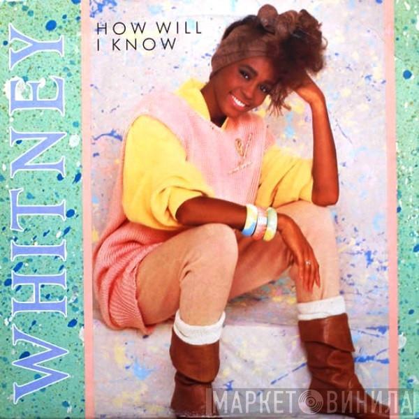  Whitney Houston  - How Will I Know