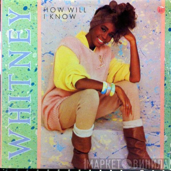  Whitney Houston  - How Will I Know