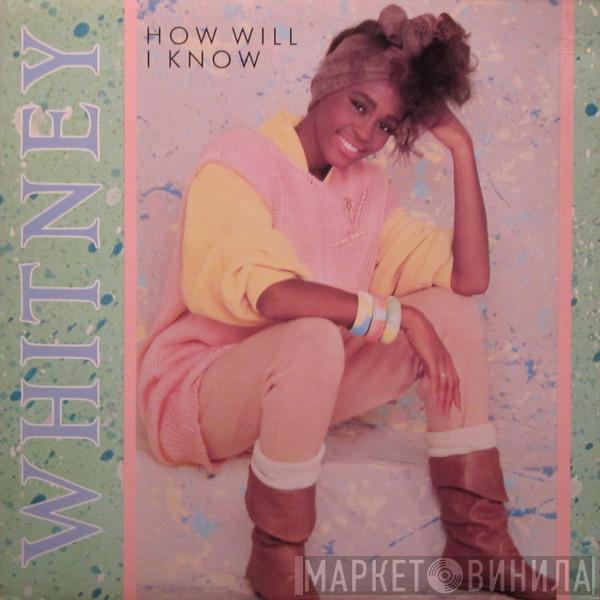  Whitney Houston  - How Will I Know