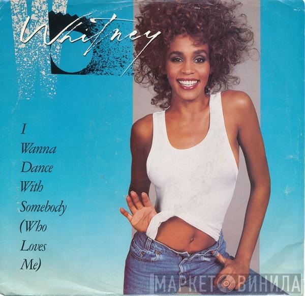  Whitney Houston  - I Wanna Dance With Somebody (Who Loves Me)