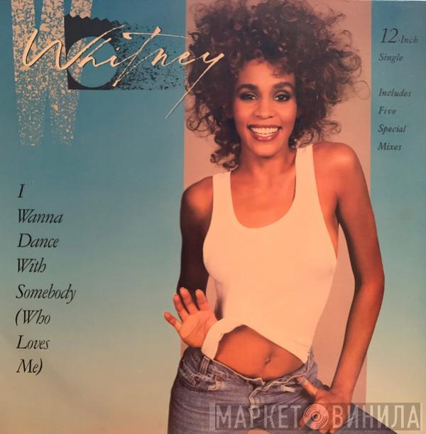  Whitney Houston  - I Wanna Dance With Somebody (Who Loves Me)