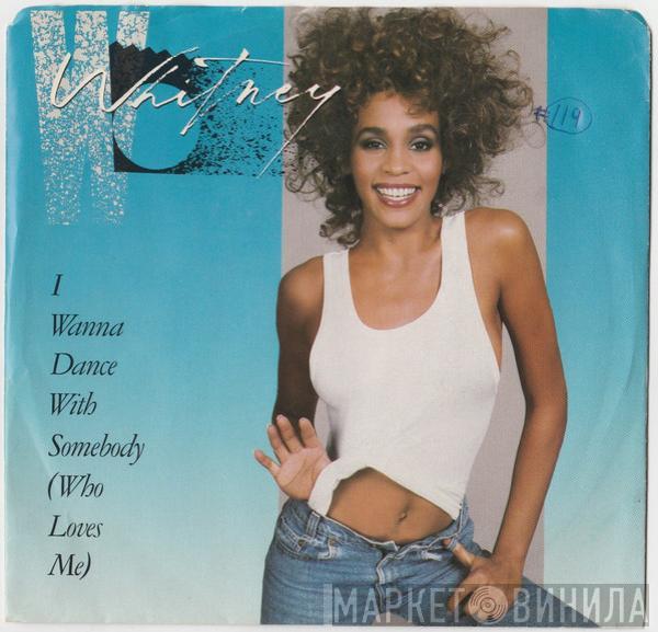  Whitney Houston  - I Wanna Dance With Somebody (Who Loves Me)