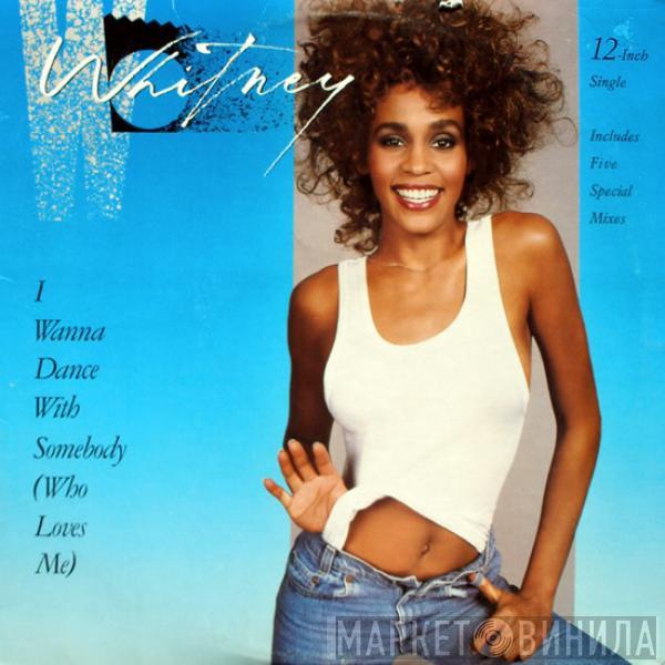 Whitney Houston  - I Wanna Dance With Somebody (Who Loves Me)