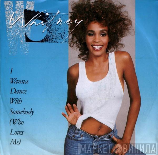  Whitney Houston  - I Wanna Dance With Somebody (Who Loves Me)