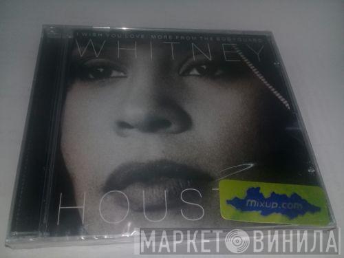  Whitney Houston  - I Wish You Love: More From The Bodyguard