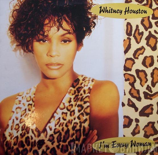 Whitney Houston - I'm Every Woman