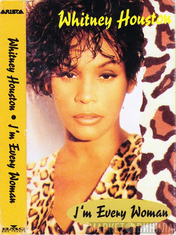  Whitney Houston  - I'm Every Woman