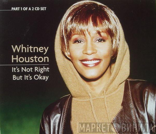 Whitney Houston - It's Not Right But It's Okay