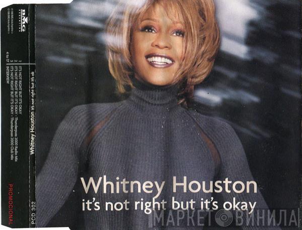  Whitney Houston  - It's Not Right But It's Okay