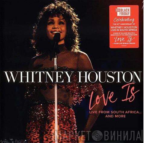 Whitney Houston - Love Is (Live From South Africa... And More)