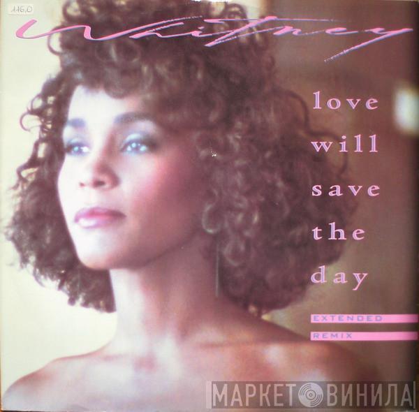 Whitney Houston - Love Will Save The Day (Extended Remix)