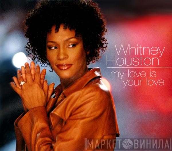 Whitney Houston - My Love Is Your Love