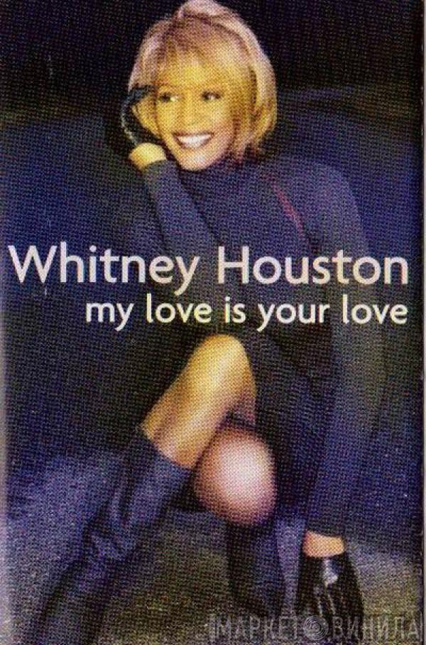 Whitney Houston - My Love Is Your Love