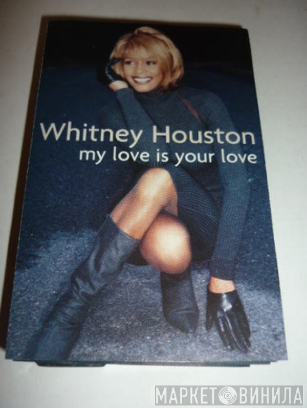  Whitney Houston  - My Love Is Your Love