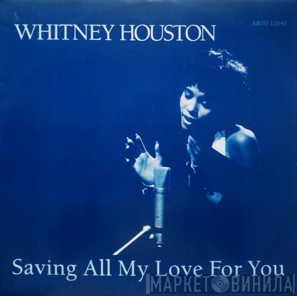  Whitney Houston  - Saving All My Love For You