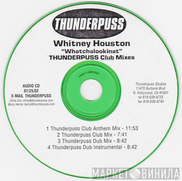  Whitney Houston  - Whatchulookinat (Thunderpuss Club Mixes)