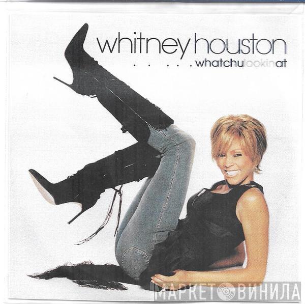  Whitney Houston  - Whatchulookinat
