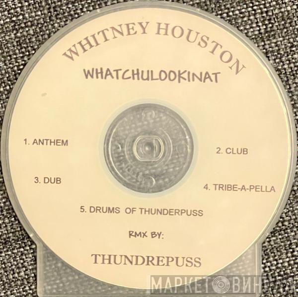  Whitney Houston  - Whatchulookinat