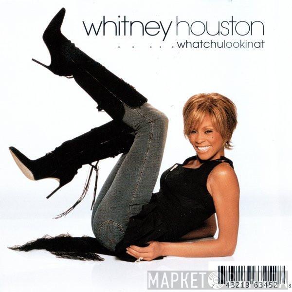  Whitney Houston  - Whatchulookinat
