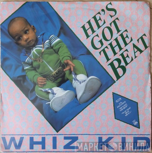 Whiz Kid, G.L.O.B.E. & Whiz Kid - He's Got The Beat / Play That Beat Mr. D.J.