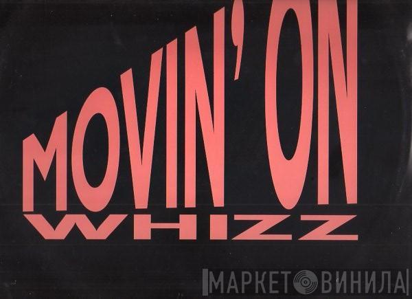 Whizz - Movin' On
