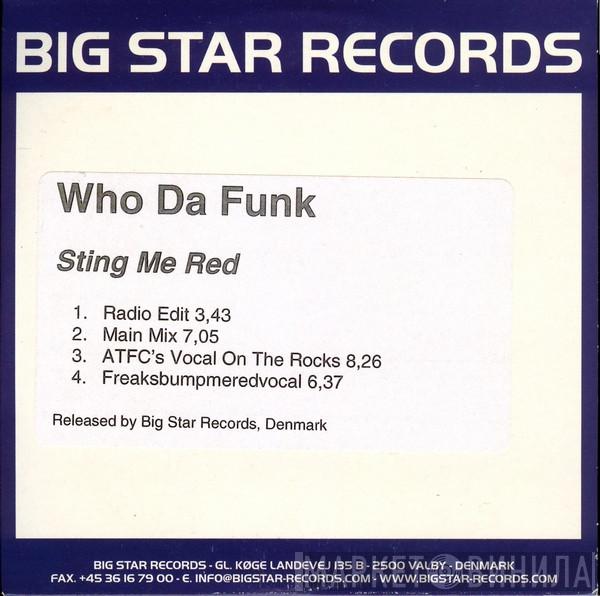  Who Da Funk  - Sting Me Red