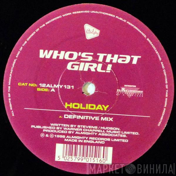 Who's That Girl! - Holiday