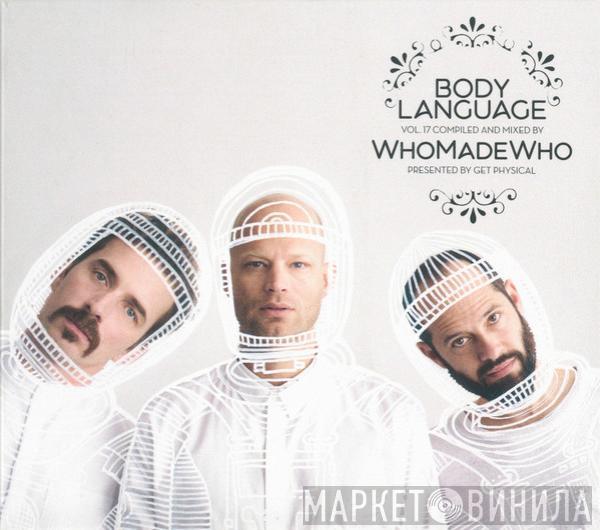 WhoMadeWho - Body Language Vol. 17