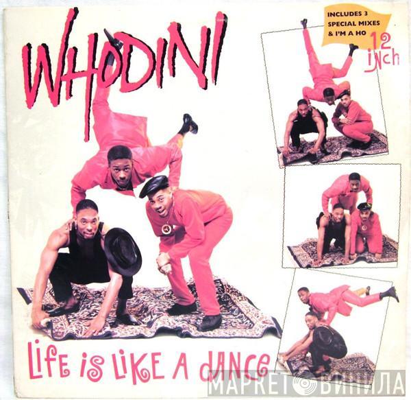  Whodini  - Life Is Like A Dance / I'm A Ho