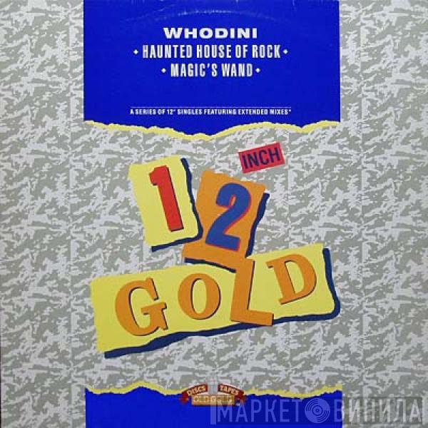Whodini - Haunted House Of Rock / Magic's Wand