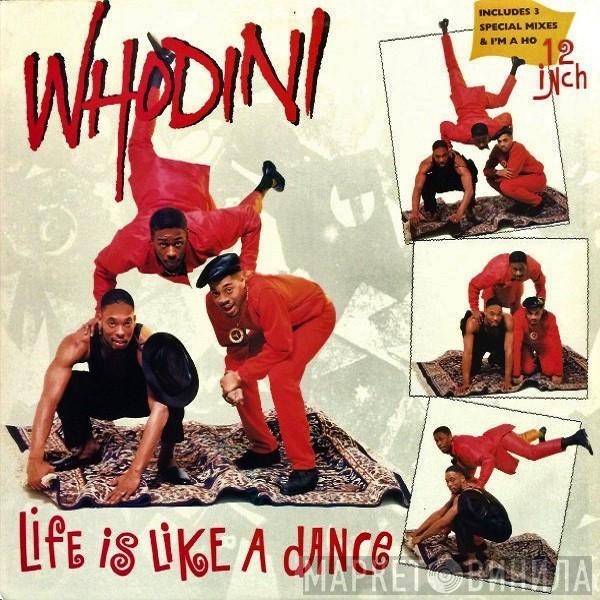 Whodini - Life Is Like A Dance / I'm A Ho