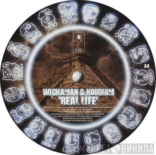 Wickaman & Hoodlum - 2012 / Real Life
