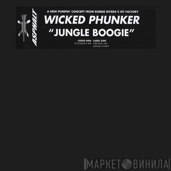  Wicked Phunker  - Jungle Boogie