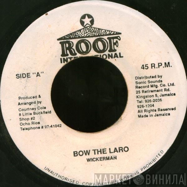 Wickerman - Bow The Laro