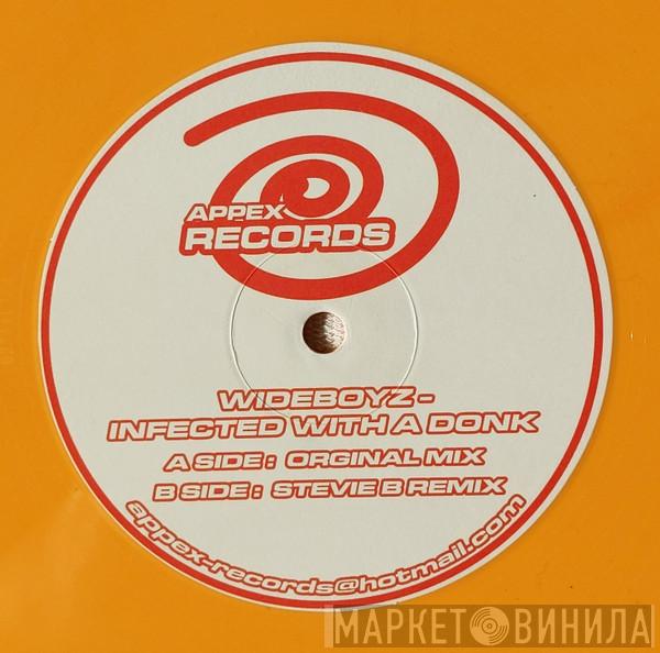 Wideboyz - Infected With A Donk