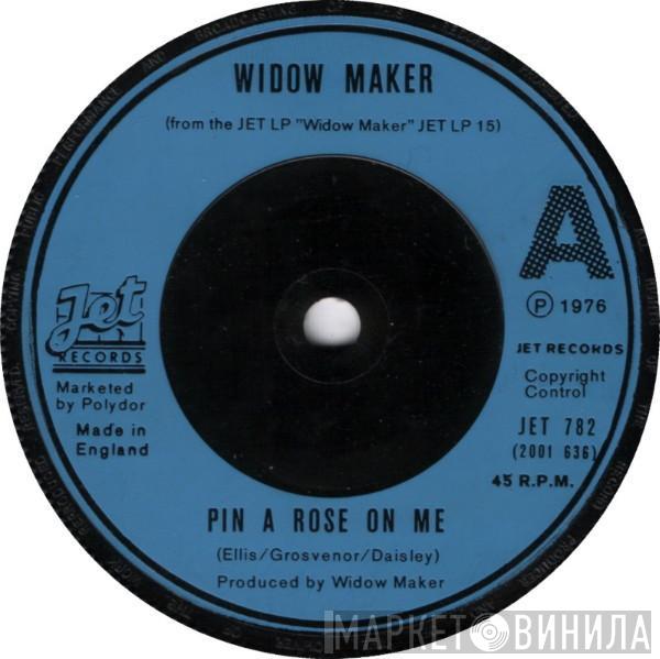 Widowmaker - Pin A Rose On Me / On The Road