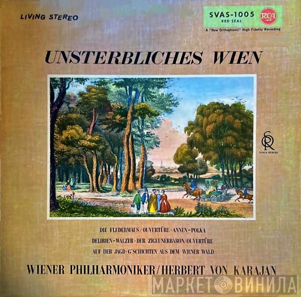 , Wiener Philharmoniker  Herbert von Karajan  - Unsterbliches Wien