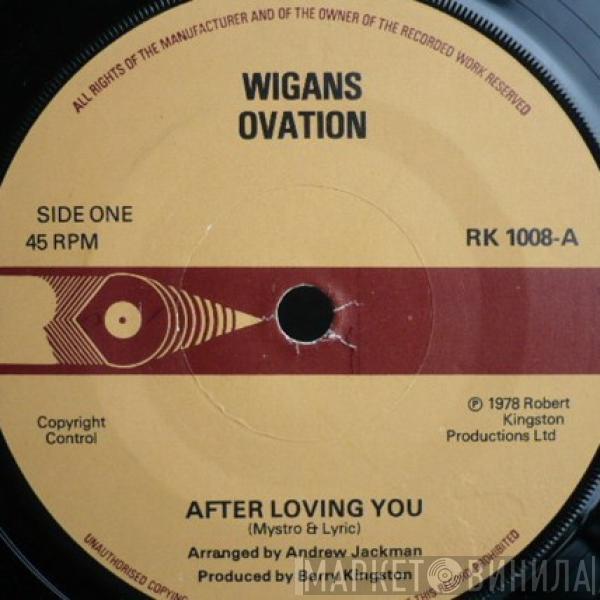 Wigan's Ovation - After Loving You