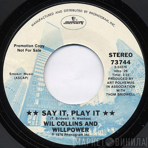 Wil Collins And Willpower - Say It, Play It