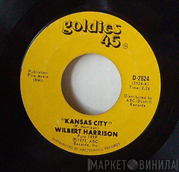 Wilbert Harrison - Kansas City / Listen, My Darling