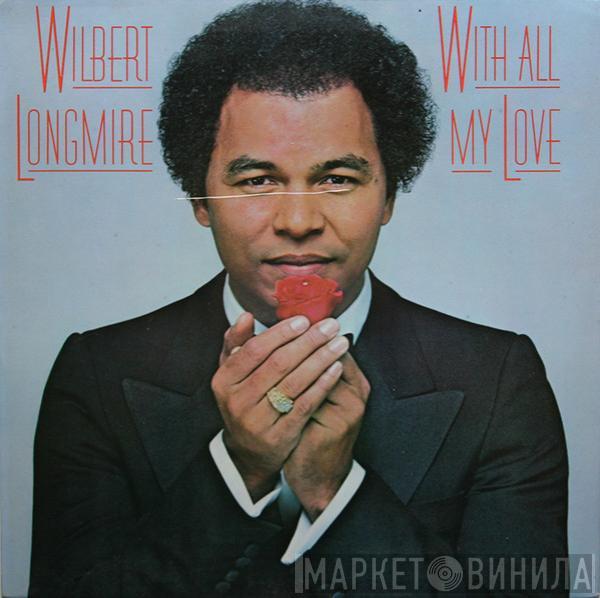 Wilbert Longmire - With All My Love