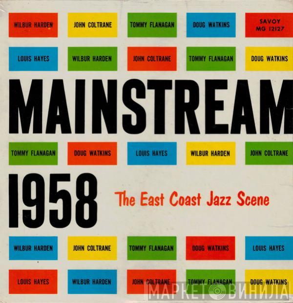 , Wilbur Harden , John Coltrane , Tommy Flanagan , Doug Watkins  Louis Hayes  - Mainstream 1958