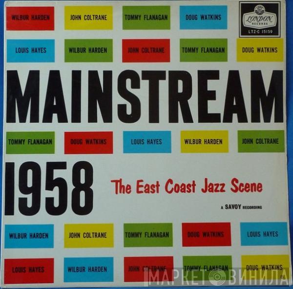 , Wilbur Harden , Tommy Flanagan , John Coltrane , Doug Watkins  Louis Hayes  - Mainstream 1958 (The East Coast Jazz Scene)