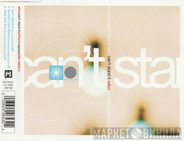 Wilco - Can't Stand It