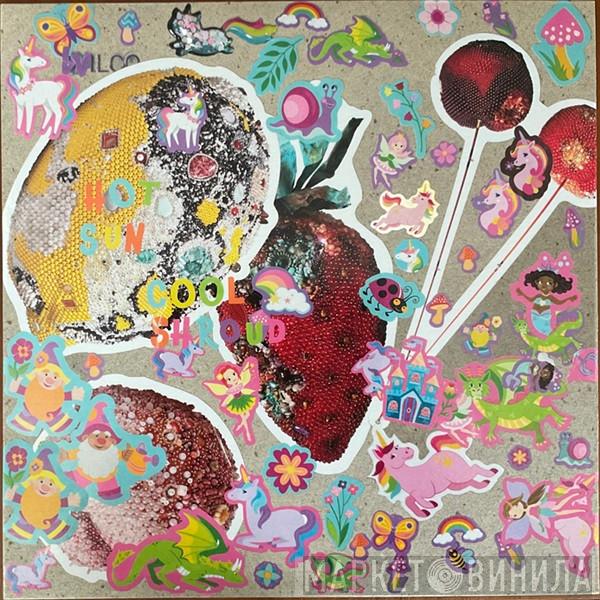 Wilco - Hot Sun Cool Shroud