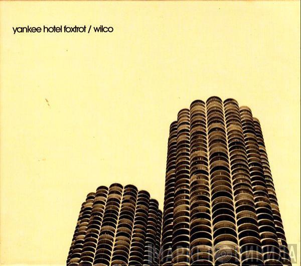  Wilco  - Yankee Hotel Foxtrot